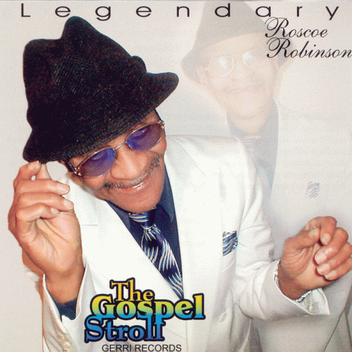 The Gospel Stroll - Roscoe Robinson